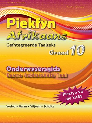 cover image of Piekfyn Afrikaans Graad 10 Eerste Addisionele Taal Onderwysersgids